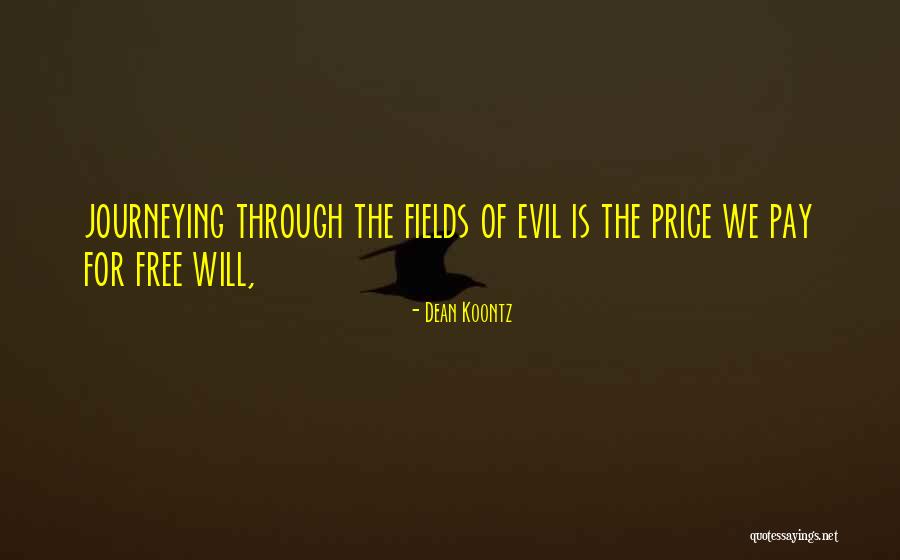 We Fields Quotes By Dean Koontz We Fields Quotes By Dean Koontz