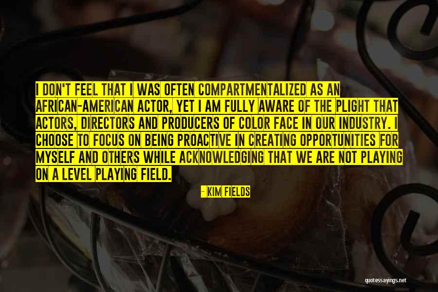 We Fields Quotes By Kim Fields We Fields Quotes By Kim Fields