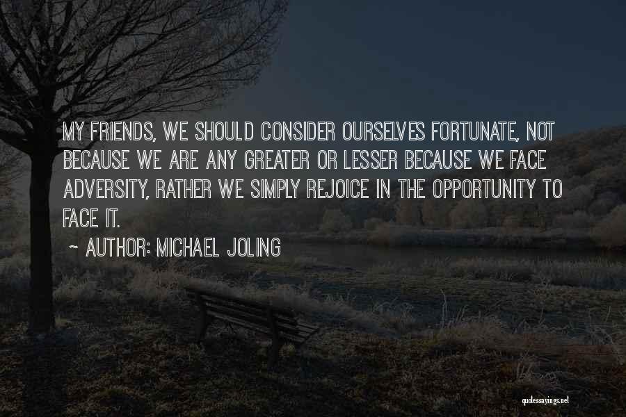 We Fight Because Quotes By Michael Joling