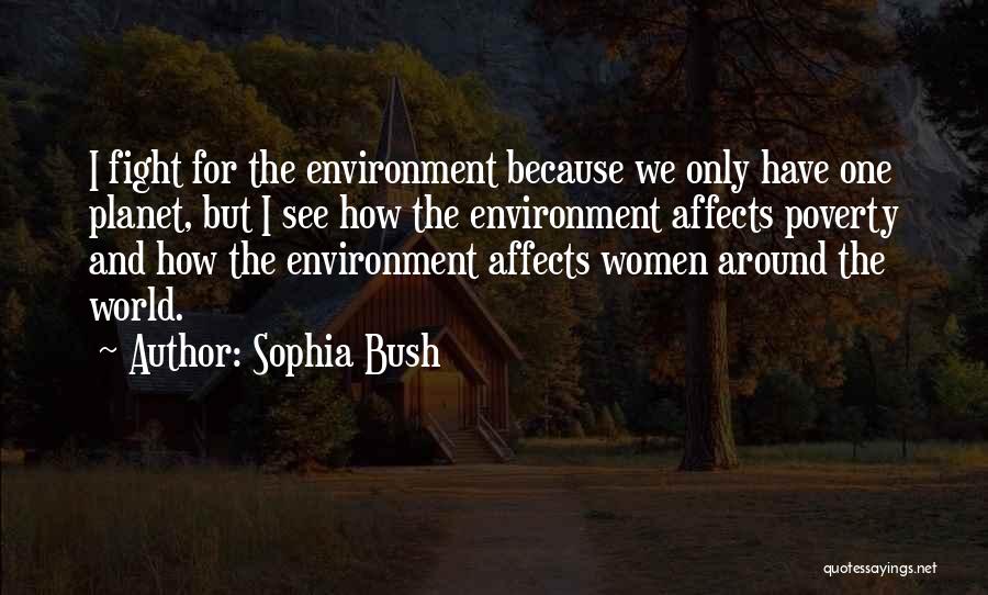 We Fight Because Quotes By Sophia Bush