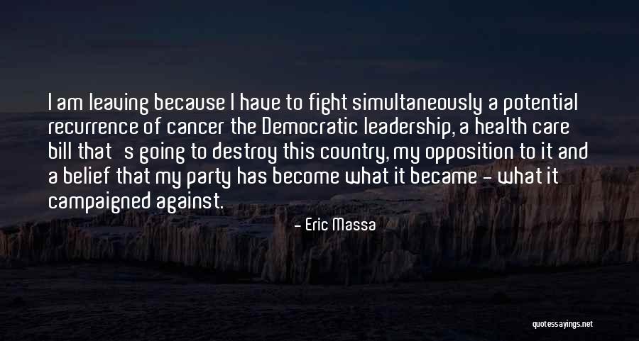 We Fight Because We Care Quotes By Eric Massa