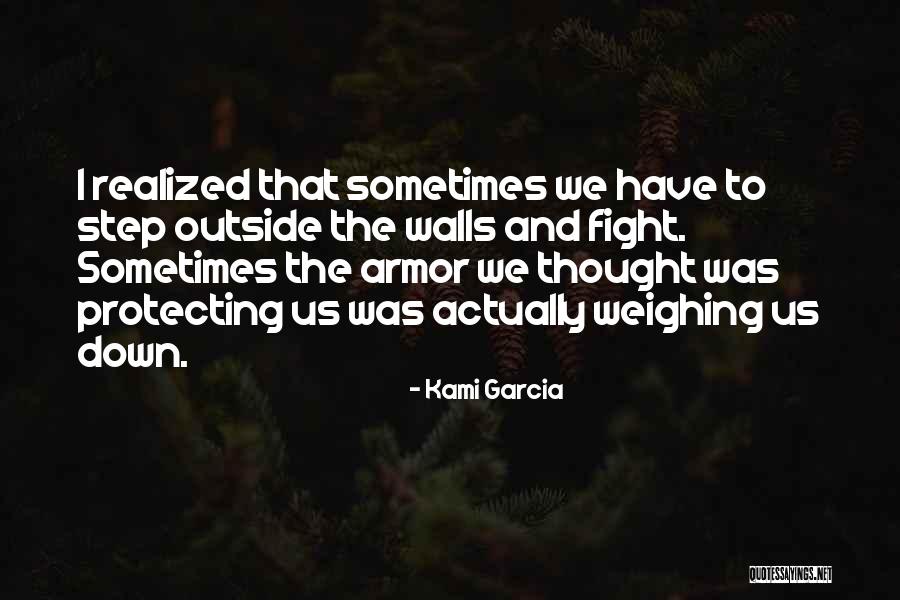 We Fight Sometimes Quotes By Kami Garcia We Fight Sometimes Quotes By Kami Garcia