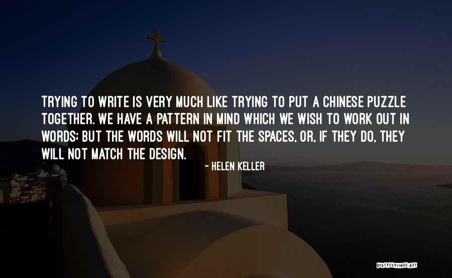 We Fit Together Like A Puzzle Quotes By Helen Keller We Fit Together Like A Puzzle Quotes By Helen Keller