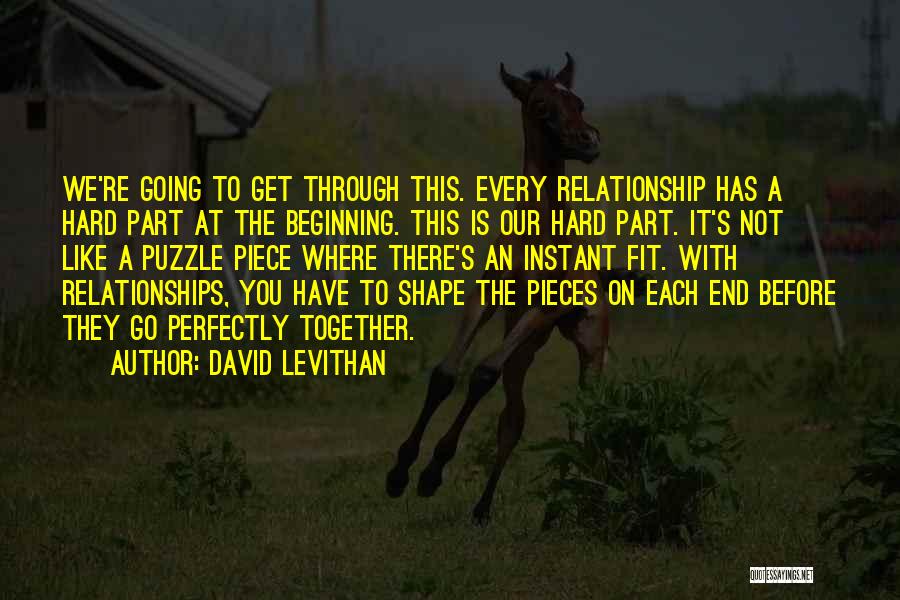 We Fit Together Like Quotes By David Levithan