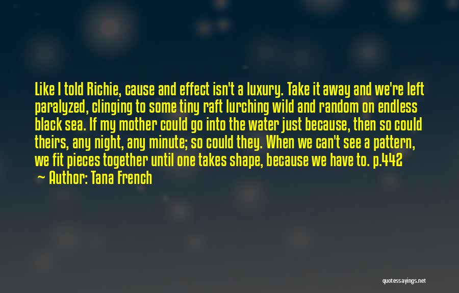 We Fit Together Like Quotes By Tana French