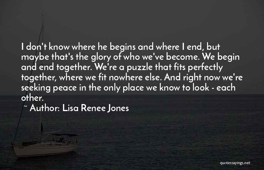 We Fit Together Perfectly Quotes By Lisa Renee Jones