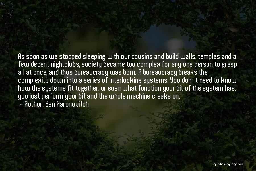 We Fit Together Quotes By Ben Aaronovitch