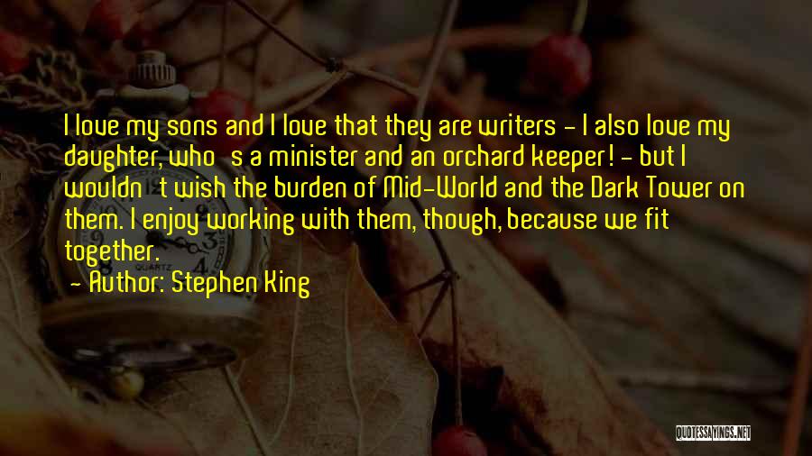 We Fit Together Quotes By Stephen King