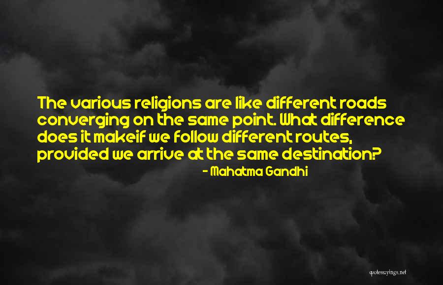 We Follow Quotes By Mahatma Gandhi We Follow Quotes By Mahatma Gandhi