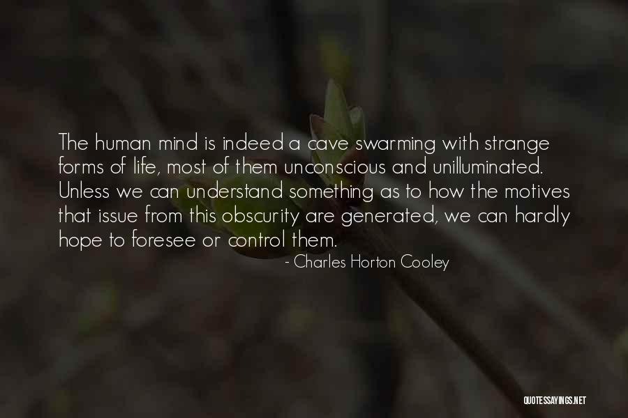 We Foresee Quotes By Charles Horton Cooley We Foresee Quotes By Charles Horton Cooley