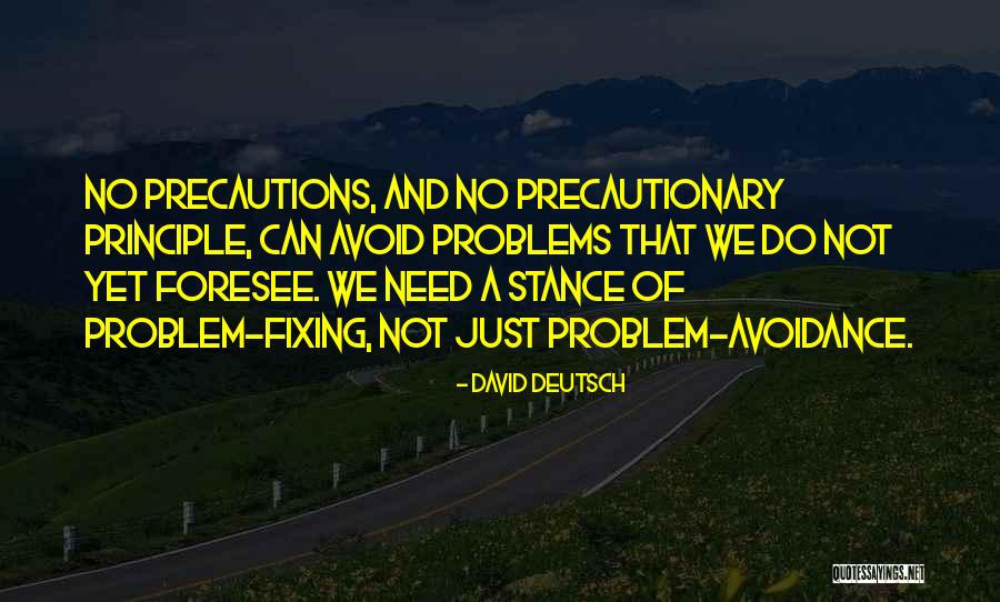 We Foresee Quotes By David Deutsch We Foresee Quotes By David Deutsch