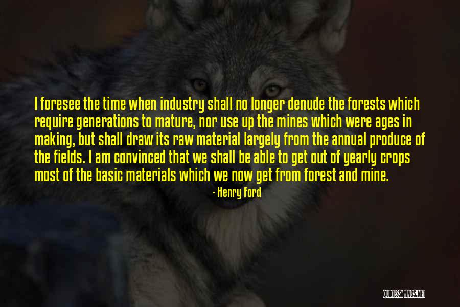 We Foresee Quotes By Henry Ford We Foresee Quotes By Henry Ford
