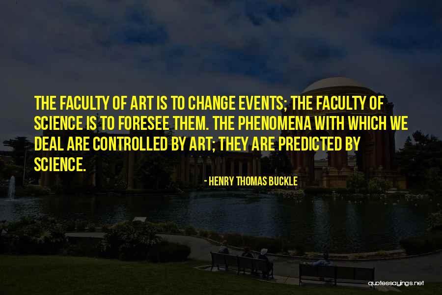 We Foresee Quotes By Henry Thomas Buckle We Foresee Quotes By Henry Thomas Buckle