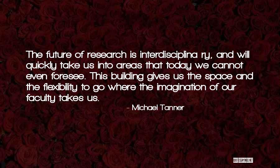 We Foresee Quotes By Michael Tanner We Foresee Quotes By Michael Tanner