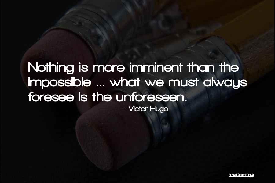 We Foresee Quotes By Victor Hugo We Foresee Quotes By Victor Hugo