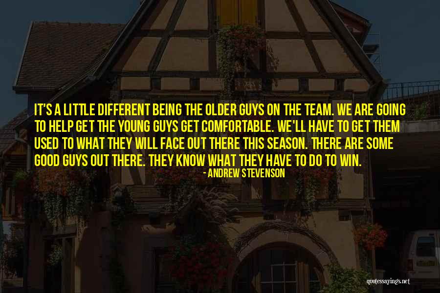 We Get Older Quotes By Andrew Stevenson We Get Older Quotes By Andrew Stevenson