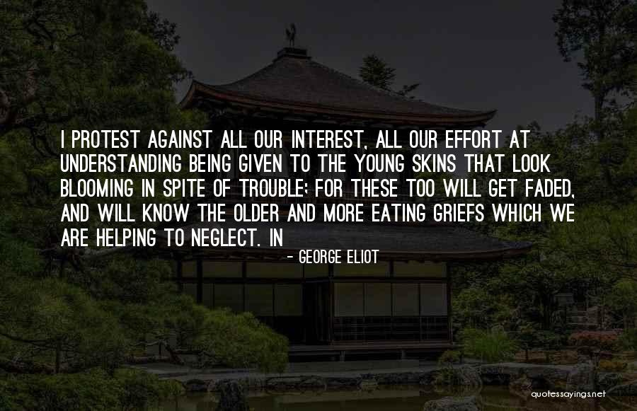 We Get Older Quotes By George Eliot We Get Older Quotes By George Eliot