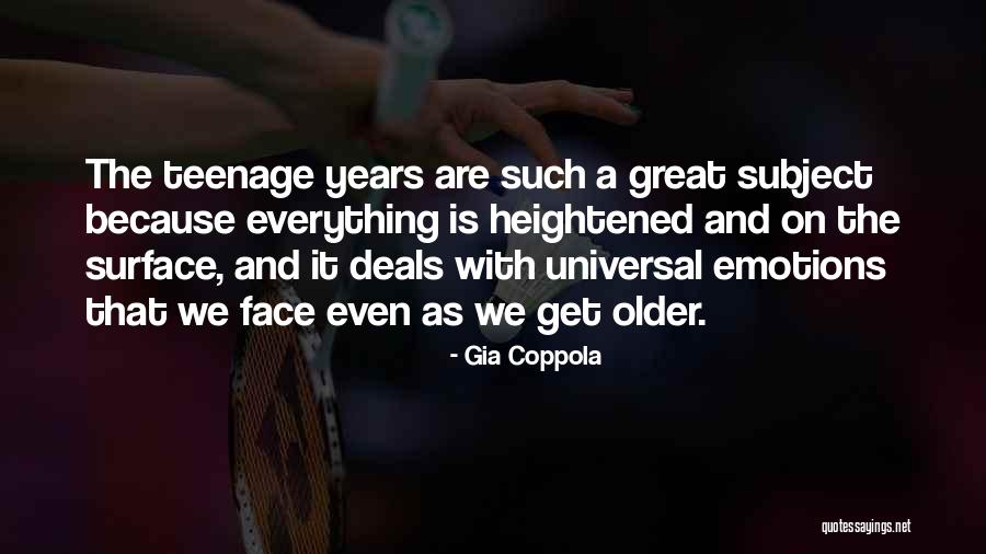 We Get Older Quotes By Gia Coppola We Get Older Quotes By Gia Coppola
