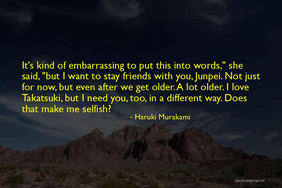 We Get Older Quotes By Haruki Murakami We Get Older Quotes By Haruki Murakami