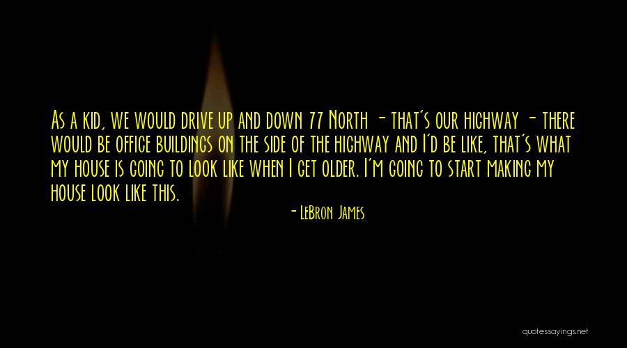 We Get Older Quotes By LeBron James We Get Older Quotes By LeBron James