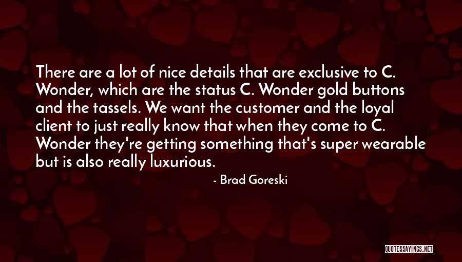 We Getting There Quotes By Brad Goreski We Getting There Quotes By Brad Goreski