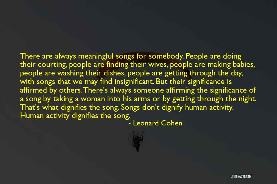 We Getting There Quotes By Leonard Cohen We Getting There Quotes By Leonard Cohen