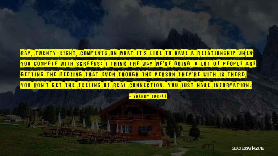 We Getting There Quotes By Sherry Turkle We Getting There Quotes By Sherry Turkle