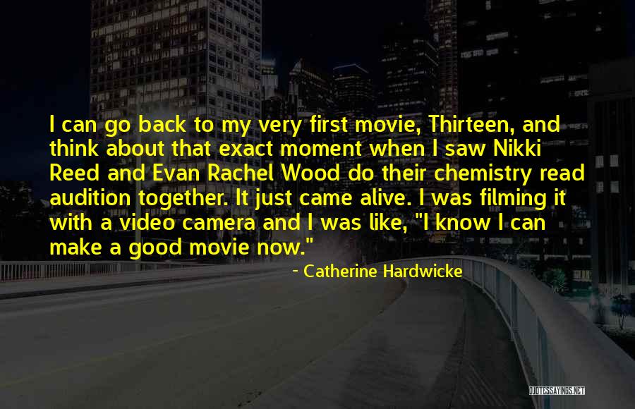 We Go Together Like Movie Quotes By Catherine Hardwicke