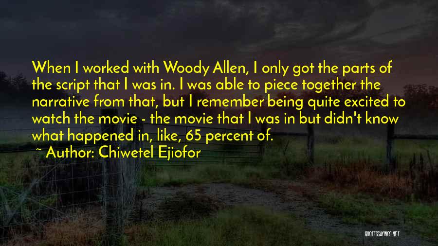 We Go Together Like Movie Quotes By Chiwetel Ejiofor We Go Together Like Movie Quotes By Chiwetel Ejiofor