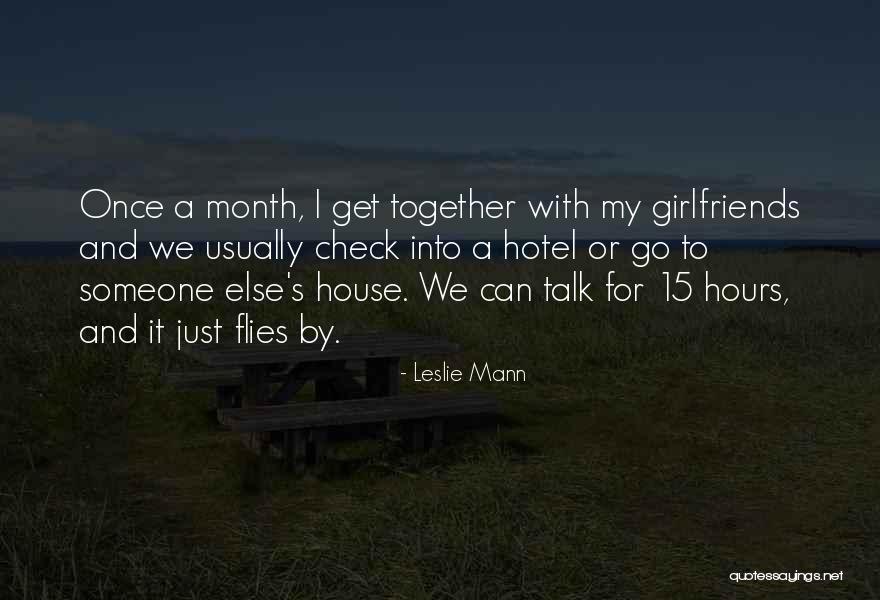 We Go Together Quotes By Leslie Mann We Go Together Quotes By Leslie Mann