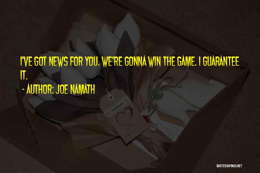 We Gonna Win Quotes By Joe Namath