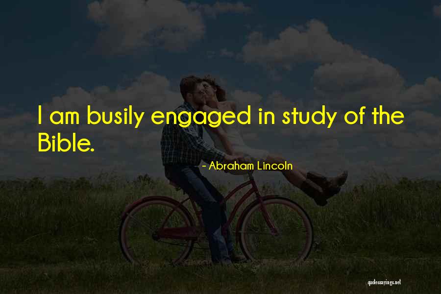 We Got Engaged Quotes By Abraham Lincoln