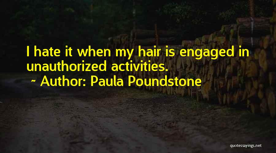 We Got Engaged Quotes By Paula Poundstone