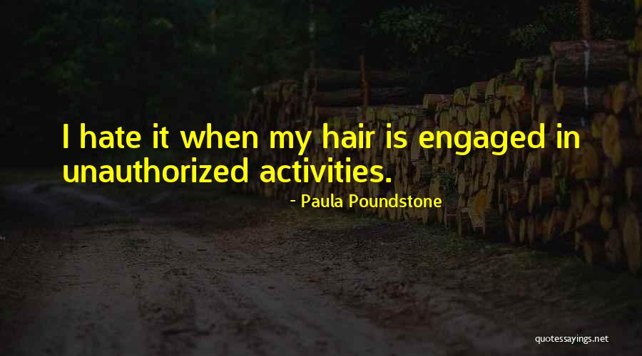 We Got Engaged Quotes By Paula Poundstone