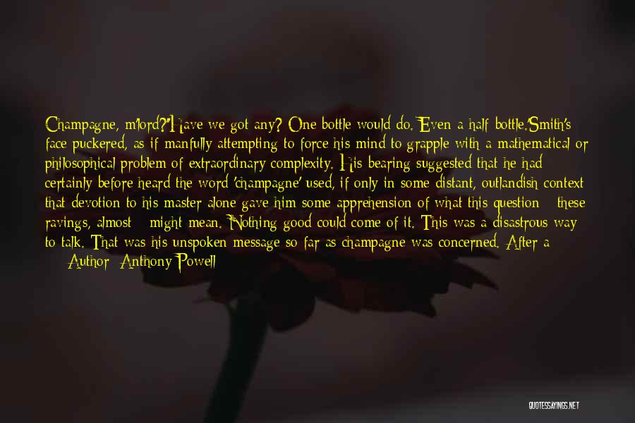 We Got This Far Quotes By Anthony Powell
