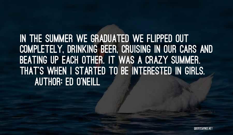 We Graduated Quotes By Ed O'Neill