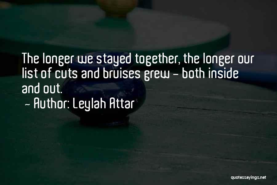 We Grew Together Quotes By Leylah Attar