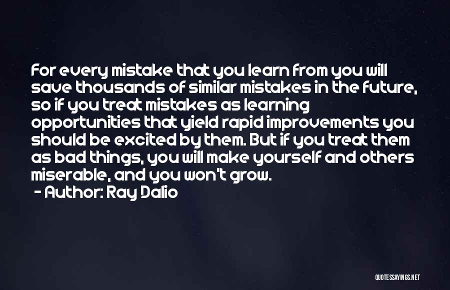 We Grow From Our Mistakes Quotes By Ray Dalio