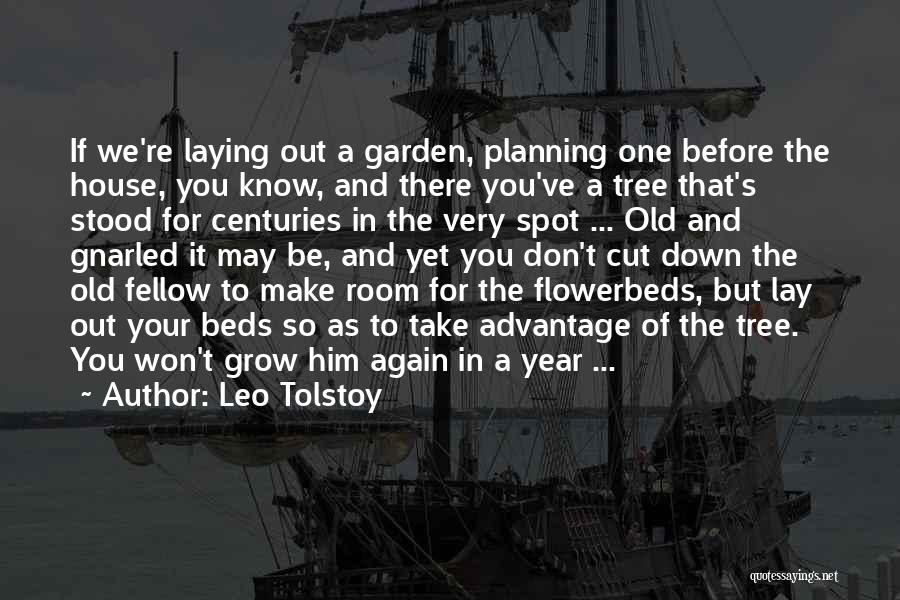 We Grow Old Quotes By Leo Tolstoy