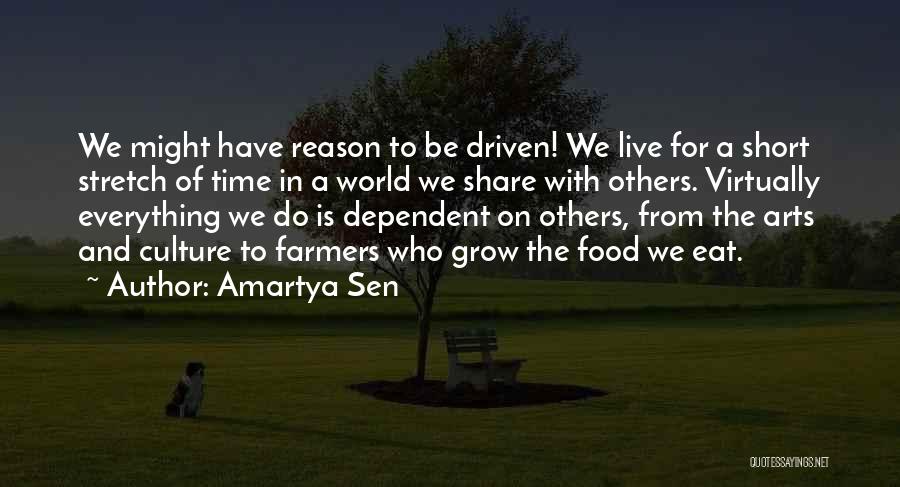 We Grow Quotes By Amartya Sen