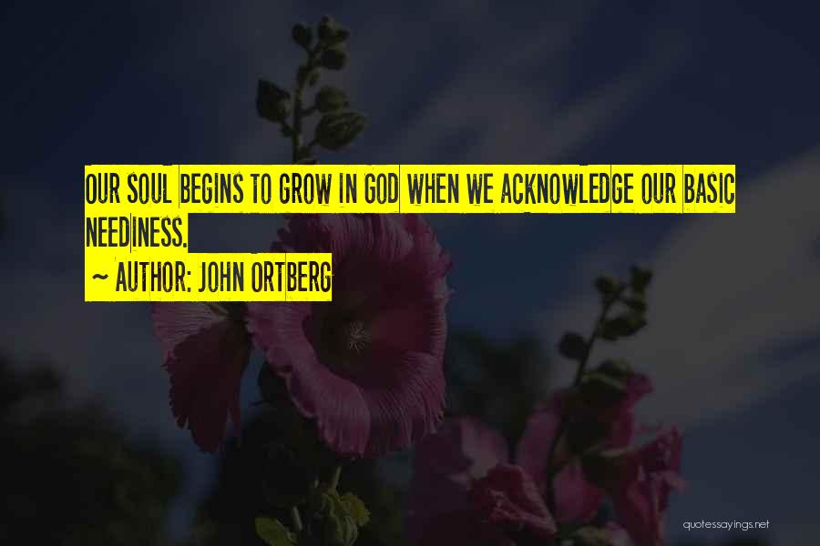 We Grow Quotes By John Ortberg