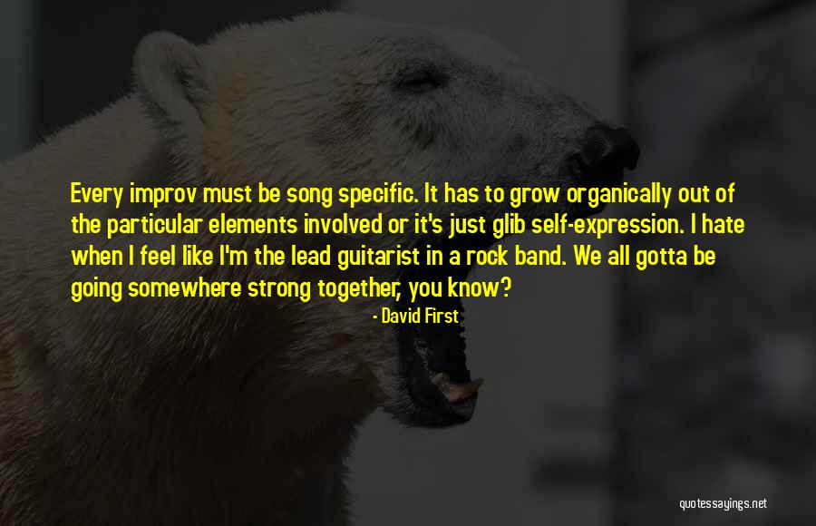We Grow Strong Quotes By David First