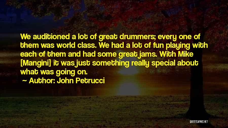 We Had Fun Quotes By John Petrucci