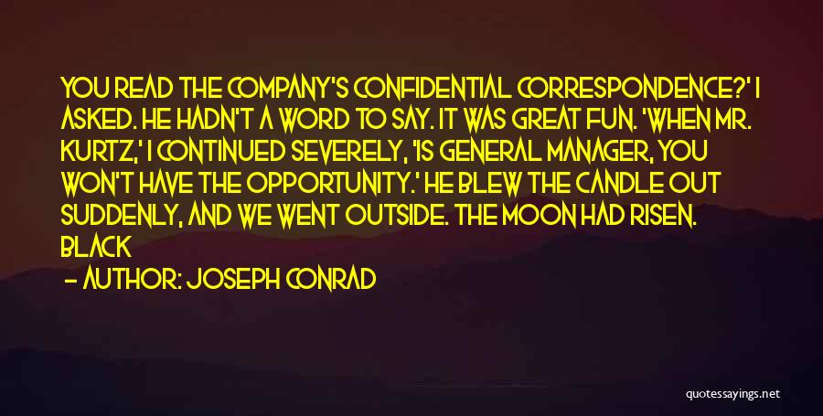 We Had Fun Quotes By Joseph Conrad