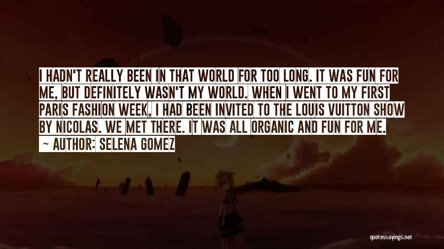 We Had Fun Quotes By Selena Gomez