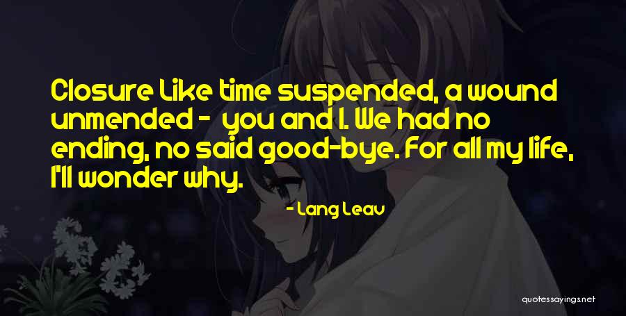 We Had Good Time Quotes By Lang Leav We Had Good Time Quotes By Lang Leav