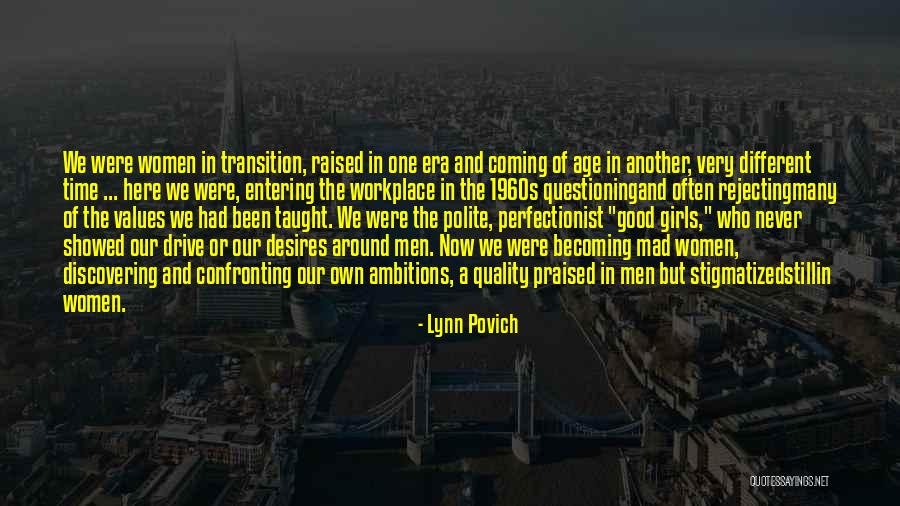 We Had Good Time Quotes By Lynn Povich We Had Good Time Quotes By Lynn Povich