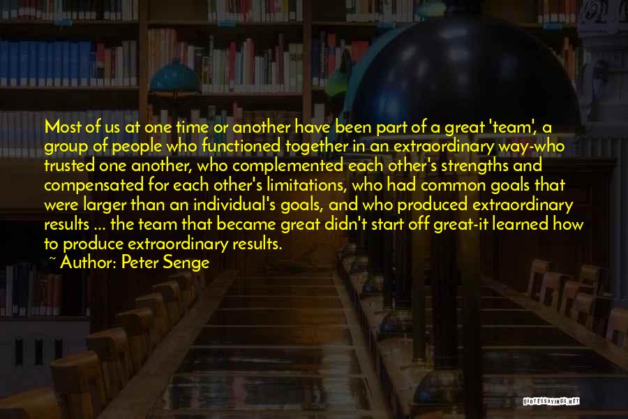 We Had Great Time Together Quotes By Peter Senge