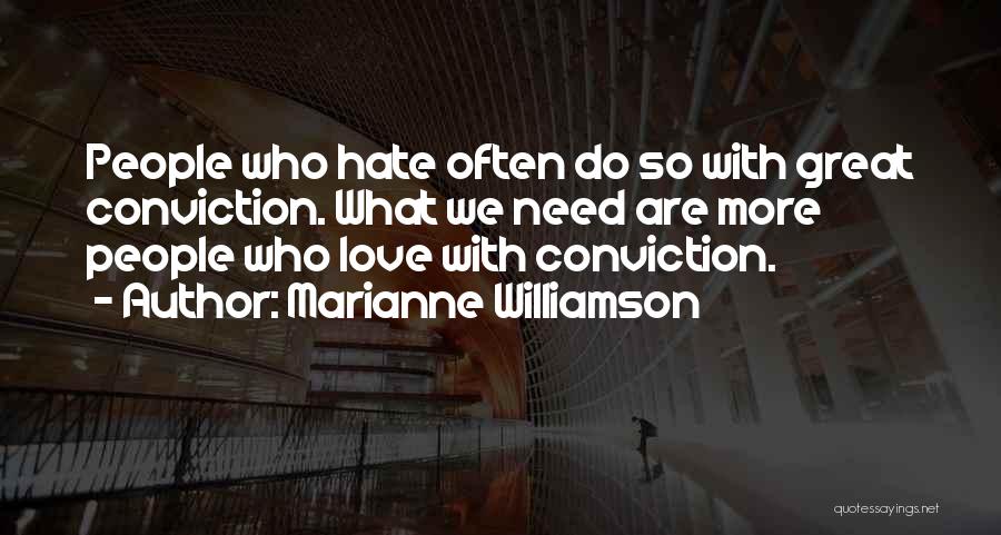 We Hate Love Quotes By Marianne Williamson