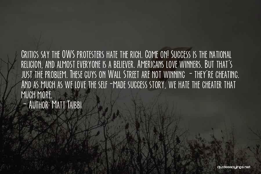 We Hate Love Quotes By Matt Taibbi